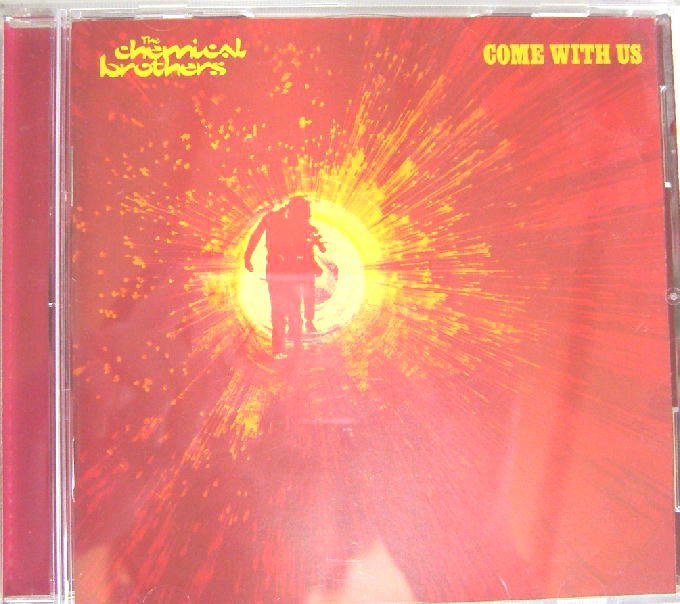COME WITH US chemical brothers