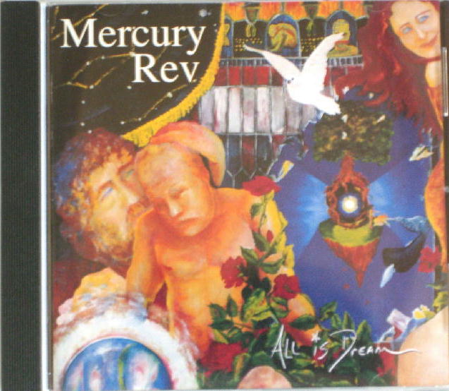 ALL is DREAM  Mercury Rev