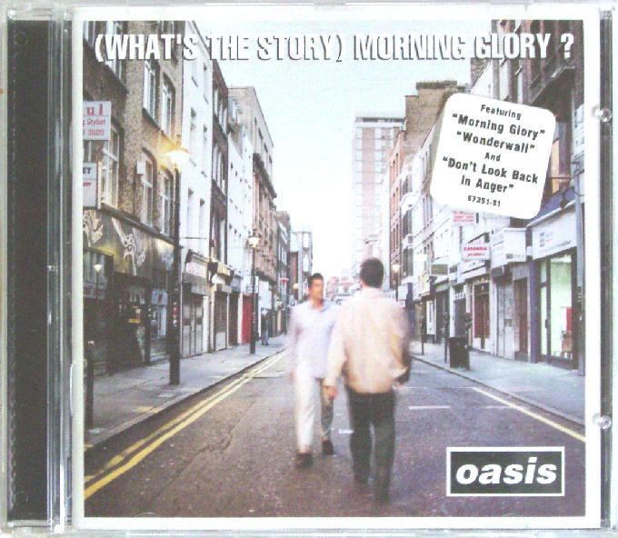 WHAT'S THE STORY MORNING GLORY  OASIS